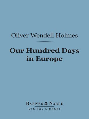 cover image of Our Hundred Days in Europe (Barnes & Noble Digital Library)